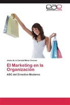 Jesús de la Caridad Mesa Oramas - El Marketing en la Organización