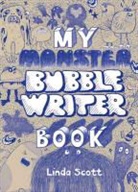 Linda Scott - My Monster Bubblewriter Book