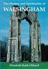 E. R. Obbard, Elizabeth Ruth Obbard - The History and Spirituality of Walsingham