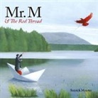 Kallie George, Soizick Meister - Mr. M and the Red Thread