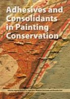 Lizzie Bone, D SA ANGELINA BARROS BONE LIZZI, Alexandra Gent - Adhesives and Consolidants in Paintings Conservation