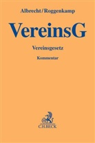 Frank (Dr. Braun, Frank (Dr.) Braun, Martin (Dr. Otto, Martin (Dr.) Otto, Alexa Seidl, Albrech... - VereinsG Vereinsgesetz, Kommentar