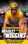 Bradley Wiggins - In Pursuit of Glory