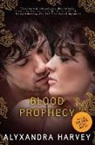 Alyxandra Harvey - Blood Prophecy