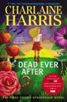 Charlaine Harris, Harris Charlaine - Dead Ever After