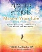 Teri B. Racey Pa Ma - Master Your Storms, Master Your Life
