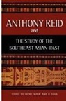 Li Tana, Geoff Wade - Anthony Reid and the Study of the Southeast Asian Past