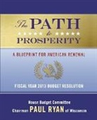 Paul Ryan, Various, Various authors - The Path to Prosperity