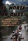 Stoll, David Stoll, David M. Stoll, Stoll David - El Norte Or Bust!
