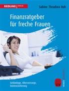 Dr Sabine Theodora Ruh, Dr. Sabine Theodora Ruh, Sabine Theadora Ruh, Sabine Theadora (Dr.) Ruh, Sabine Theodora Ruh - Finanzratgeber für freche Frauen