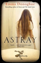 Emma Donoghue, Donoghue Emma - Astray