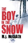 M J McGrath, M. J. McGrath - Boy in the Snow