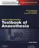 Alan R. Aitkenhead, Iain Moppett, David J. Rowbotham, Graham Smith, Jonathan Thompson, Alan R. Aitkenhead... - Smith and Aitkenhead's Textbook of Anaesthesia