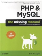 Brett Mclaughlin, Brett Mclaughlin, Brett D. McLaughlin - PHP & MySQL: The Missing Manual