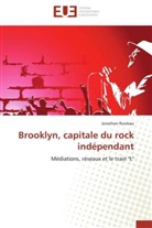 Jonathan Rouleau, Rouleau-j - Brooklyn, capitale du rock