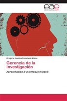 Gregoria  Josefina Castañeda Milano, Gregoria Josefina Castañeda Milano - Gerencia de la Investigación