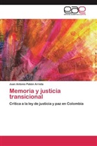 Juan Antonio Pabón Arrieta - Memoria y justicia transicional