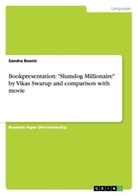 Sandra Bosnic - Bookpresentation: "Slumdog Millionaire" by Vikas Swarup and comparison with movie