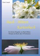 Peter Latsch - Bach-Blüten Kartenbuch
