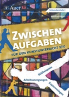 Manfred Kiesel - Zwischenaufgaben für den Kunstunterricht 9/10