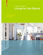 Eckhard Feddersen, Insa Lüdtke - Living for the Elderly