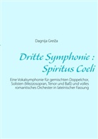 Dagnija Grei a, Dagnija Grei¿a, Dagnija Greiza - Dritte Symphonie : Spiritus Coeli