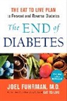Joel Fuhrman, Fuhrman Joel - The End of Diabetes