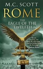 M C Scott, M. C. Scott - Rome: The Ealge of the Twelfth