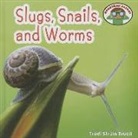 Trudi Strain Trueit - Slugs, Snails, and Worms