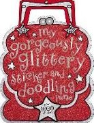 Laura McNab, Laura (COR)/ Vince Mcnab, Sarah Vince, Laura McNab, Sarah Vince - My Gorgeously Glittery Sticker and Doodling Purse