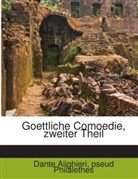 Dante Alighieri, Dante Alighieri, Pseud Philalethes - Goettliche Comoedie, zweiter Theil