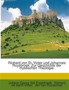 Johann Georg Veit Engelhardt, Jan van Ruusbroec, Johann Georg Veit Engelhardt, Richard de Saint-Victor - Richard von St. Victor und Johannes Ruysbroek: Zur Geschichte der mystischen Theologie.
