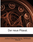 Willibald Alexis, Julius Eduard Hitzig - Der neue Pitaval.