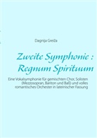 Dagnija Grei a, Dagnija Grei¿a, Dagnija Greiza - Zweite Symphonie : Regnum Spirituum