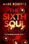 Mark Roberts - The Sixth Soul