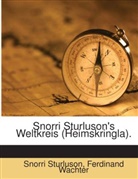 Snorri Sturluson, Ferdinand Wachter - Snorri Sturluson's Weltkreis (Heimskringla).