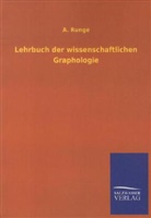 A Runge, A. Runge - Lehrbuch der wissenschaftlichen Graphologie