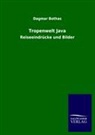 Dagmar Bothas, Albert Stutzer - Tropenwelt Java