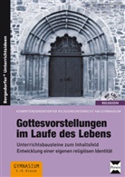 Karsc, Manfre Karsch, Manfred Karsch, Kunter, Silvia Kunter - Gottesvorstellungen im Laufe des Lebens, m. 1 CD-ROM