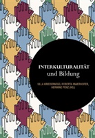 Ulla Kriebernegg, Roberta Maierhofer, Hermine Penz - Interkulturalität und Bildung