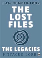 Pittacus Lore - The Lost Files: The Legacies