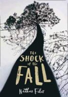 Nathan Filer - The Shock of the Fall