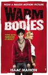 Isaac Marion - Warm Bodies: Film Tie-In