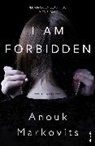 Anouk Markovits, Markovits Anouk - I Am Forbidden