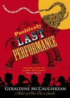 Geraldine McCaughrean, McCaughrean Geraldine - Positively Last Performance