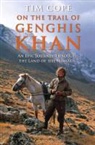 Tim Cope, Cope Tim - On the Trail of Genghis Khan