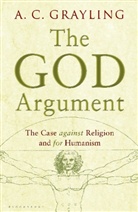 A C Grayling, A. C. Grayling, A.C. Grayling, Grayling a C - The God Argument