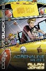 Allan Jones, Allan Frewin Jones, Dan Panosian - Codename Quicksilver: Adrenaline Rush