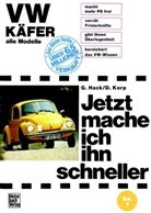 Hac, Gert Hack, Korp, Diete Korp, Dieter Korp - Jetzt helfe ich mir selbst - 7: VW Käfer  -  Alle Modelle