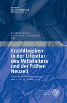 Floria Kragl, Florian Kragl, Schneider, Schneider, Christian Schneider - Erzähllogiken in der Literatur des Mittelalters und der Frühen Neuzeit